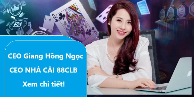 Thông tin CEO Giang Hồng Ngọc